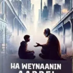 HA WEYNAANIN AABBE